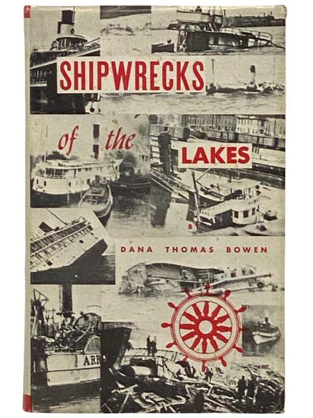 Shipwrecks of the Lakes, Told in Story and Picture