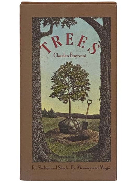 Trees: For Shelter and Shade, for Memory and Magic