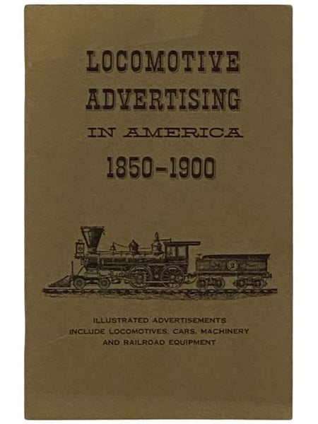 Locomotive Advertising in America, 1850-1900