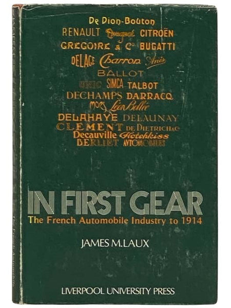 In First Gear: The French Automobile Industry to 1914