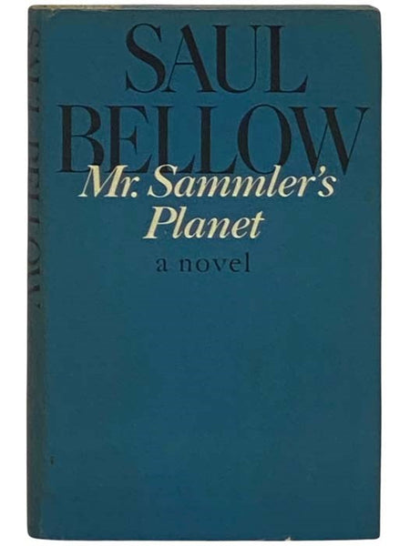 Mr. Sammler's Planet: A Novel