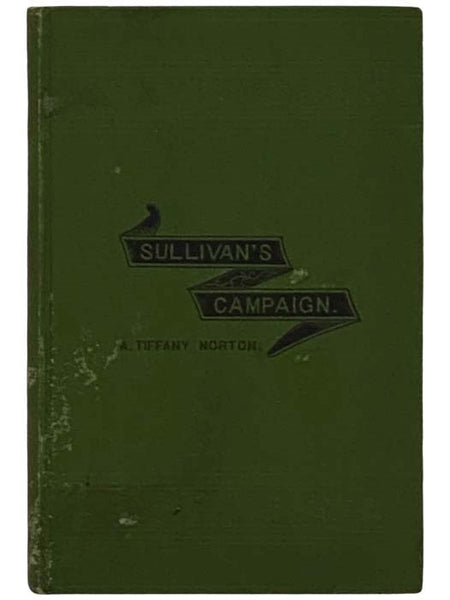 History of Sullivan's Campaign against the Iroquois; Being a Full Account of the Epoch of the Revolution.