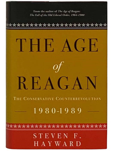 The Age of Reagan: The Conservative Counterrevolution, 1980-1989