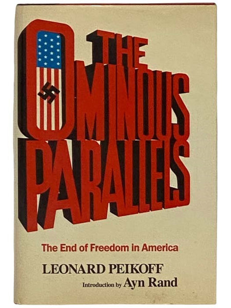 The Ominous Parallels: The End of Freedom in America