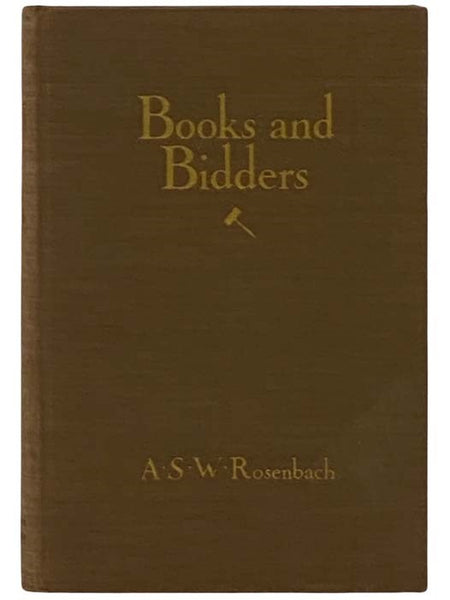 Books and Bidders: The Adventures of a Bibliophile, with Illustrations