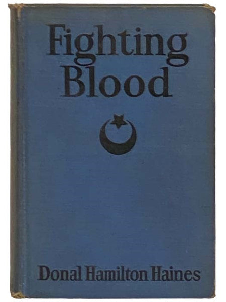 Fighting Blood: A Tale of Kitchener's Campaign in the Soudan [Sudan]
