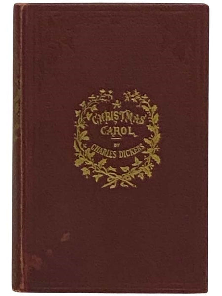 A Christmas Carol, in Prose, Being A Ghost Story of Christmas