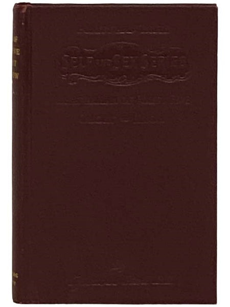What a Man of Forty-Five Ought to Know (Purity and Truth - Self and Sex Series)
