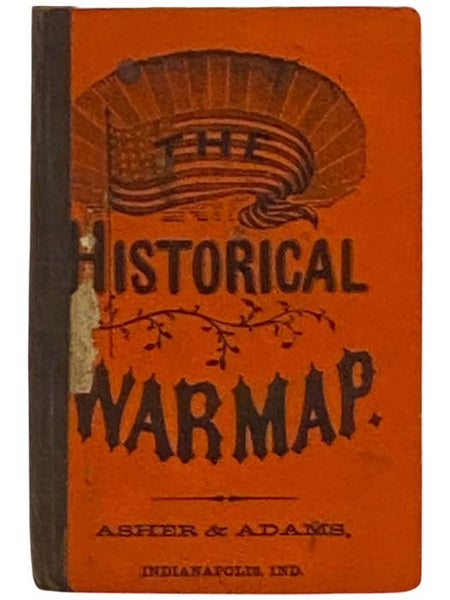 The Historical Warmap. [and] Chronological Record of the Rebellion. [War Map]