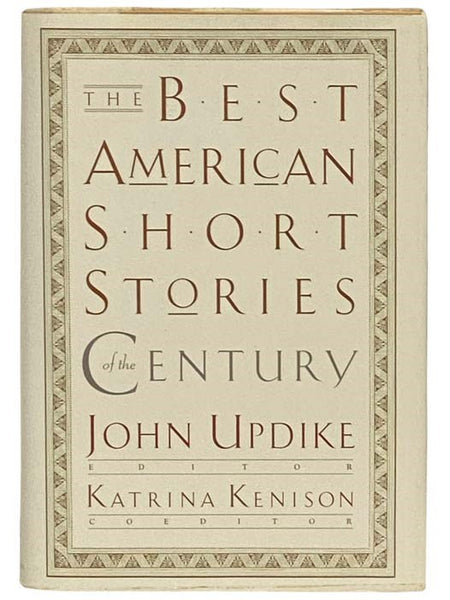 The Best American Short Stories of the Century [20th]