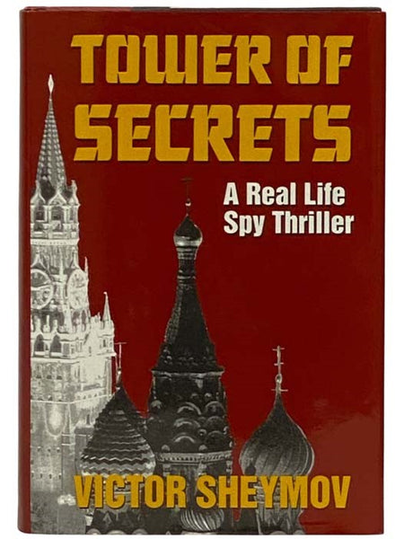 Tower of Secrets: A Real Life Spy Thriller
