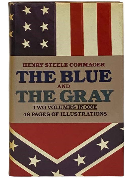 The Blue and the Gray, Two Volumes in One: The Story of the Civil War as Told by Participants