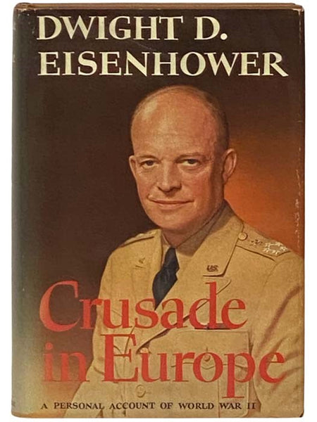 Crusade in Europe [A Personal Account of World War II]