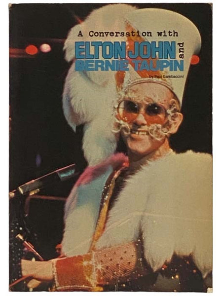 A Conversation with Elton John and Bernie Taupin