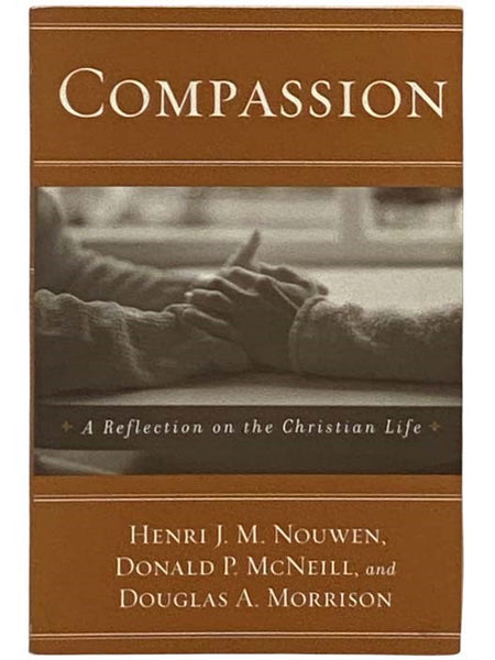 Compassion: A Reflection on the Christian Life (Revised Edition)