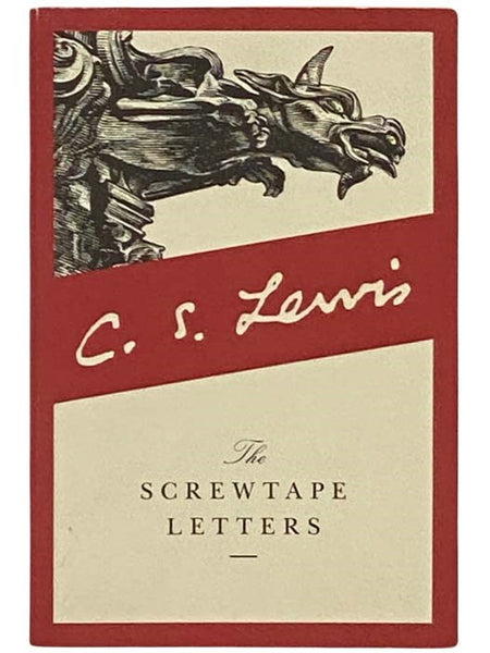 The Screwtape Letters, with Screwtape Proposes a Toast