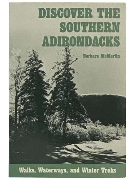 Discover the Southern Adirondacks: Walks, Waterways, and Winter Treks