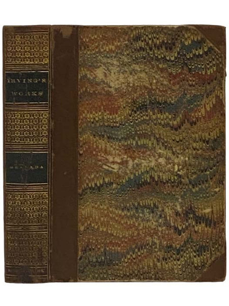 Chronicle of the Conquest of Granada, from the Mss. of Fray Antonio Agapida. Author's Revised Edition (The Works of Washington Irving. New Edition, Revised. Vol. XIV. [14])