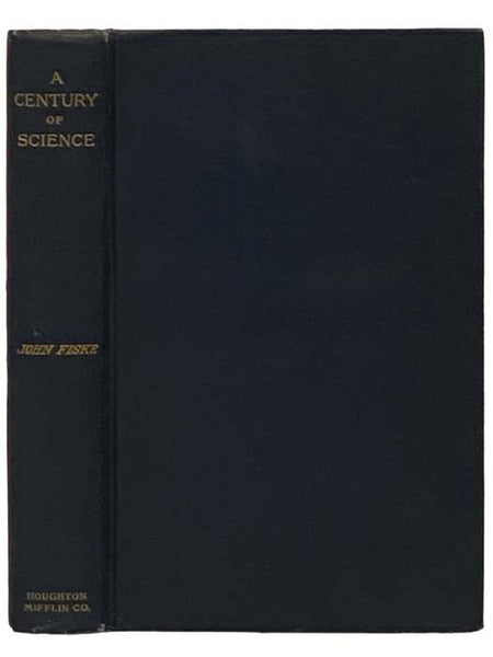 A Century of Science and Other Essays