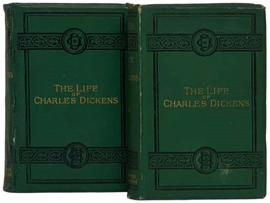 The Life of Charles Dickens, in Two Volumes.: 1812-1847; 1847-1870. (Library Edition)