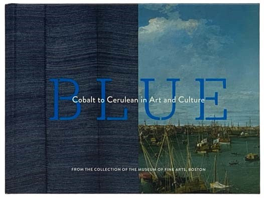 Blue: Cobalt to Cerulean in Art and Culture