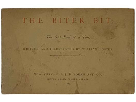 The Biter Bit; or, The Sad End of a Tail