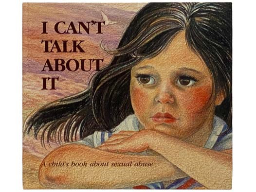 I Can't Talk About It: A Child's Book About Sexual Abuse (Hurts of Childhood Series)