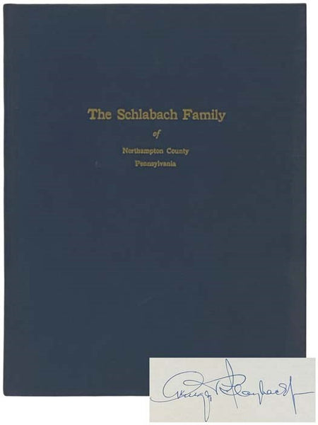 The Schlabach Family of Northampton County, Pennsylvania