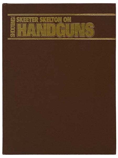 Skeeter Skelton on Handguns Magazine, October, 1980