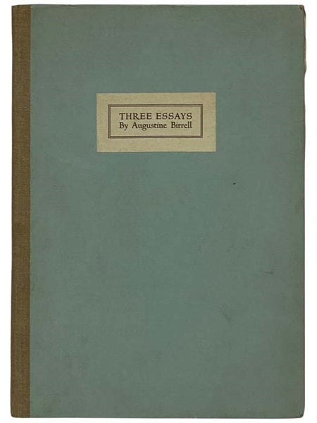 Three Essays: Book-Buying; Book-Binding; The Office of Literature (Printers' Series Book 6 of 6)