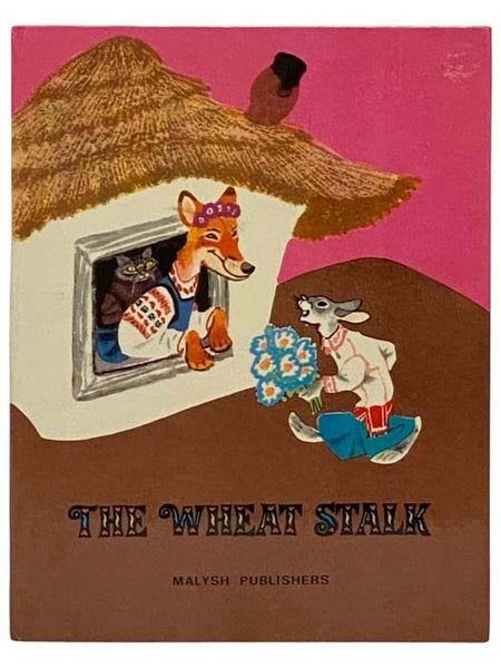 The Wheat Stalk: Ukrainian Folk Tales