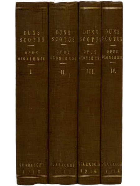 B. Ioannis Duns Scoti, Doctoris Subtilis ac Mariani, Ordinis Fratrum Minorum Commentaria Oxoniensia ad IV. Libros Magistri Sententiarum [Ordinatio]