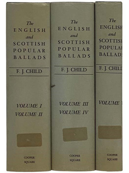 The English and Scottish Popular Ballads, in Five Volumes