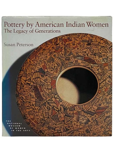 Pottery by American Indian Women: The Legacy of Generations