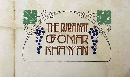 The Rubaiyat of Omar Khayyam