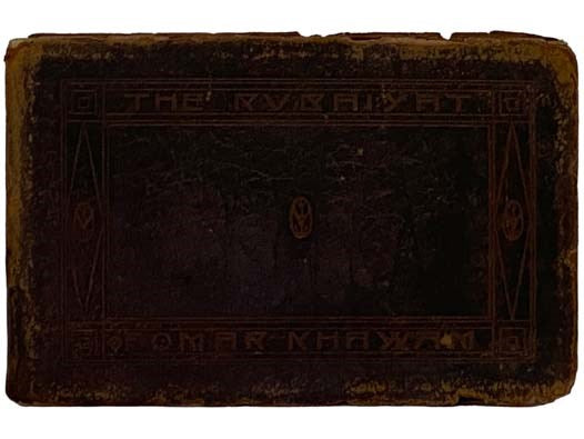 The Rubaiyat of Omar Khayyam