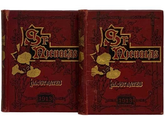St. Nicholas: An Illustrated Magazine for Young Folks. Volume XL. Part I. - November, 1912, to April, 1913. [with] Part II. - May to October, 1913.