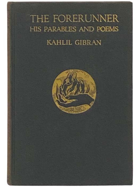 The Forerunner: His Parables and Poems
