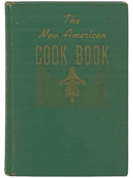 The New American Cook Book [Cookbook]