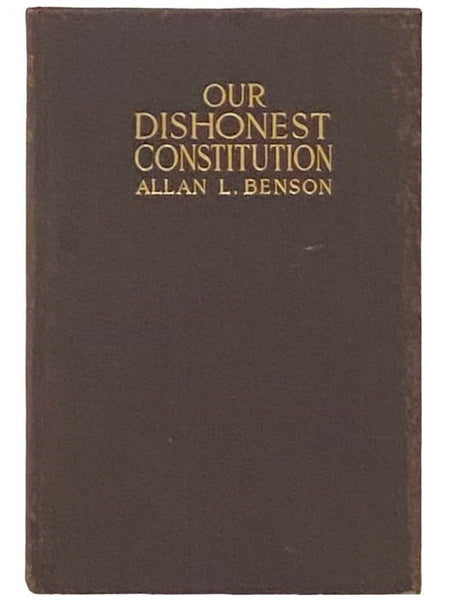 Our Dishonest Constitution