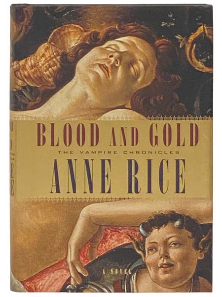 Blood and Gold or, the Story of Marius: A Novel (The Vampire Chronicles)