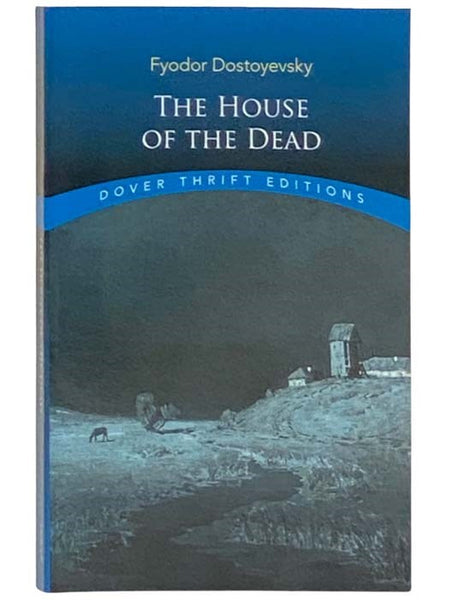 The House of the Dead (Dover Thrift Editions)