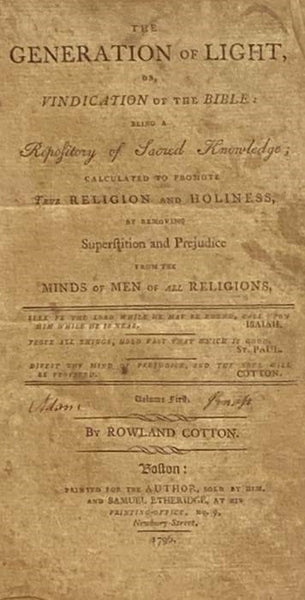 The Generation of Light, or, Vindication of the Bible: Being a Repository of Sacred Knowledge; Calculated to Promote True Religion and Holiness, by Removing Superstition and Prejudice from the Minds of Men of All Religions. Volume First.
