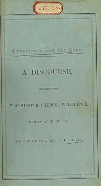 Conscience and the State. A Discourse, Preached in the Westminster Church, Providence, Sunday April 27, 1851