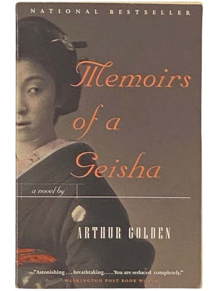 Memoirs of a Geisha: A Novel
