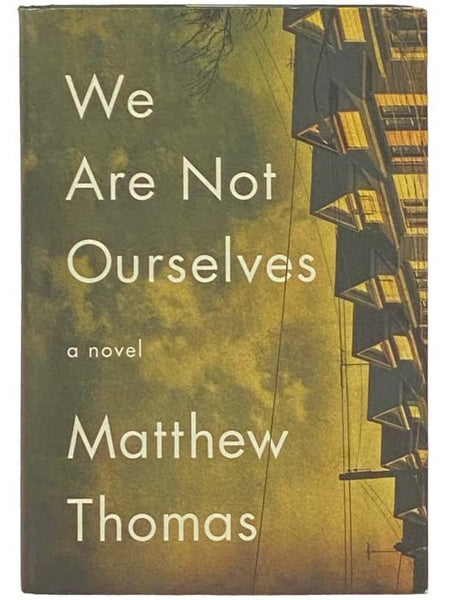 We Are Not Ourselves: A Novel