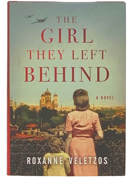 The Girl They Left Behind: A Novel