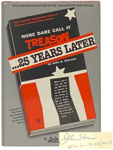 None Dare Call It Treason... 25 Years Later