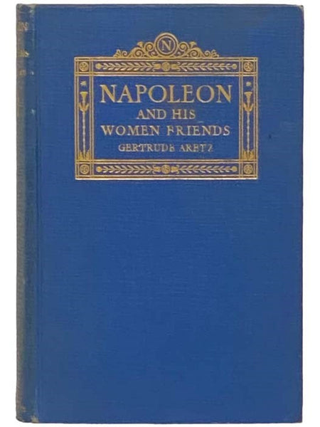 Napoleon and His Women Friends