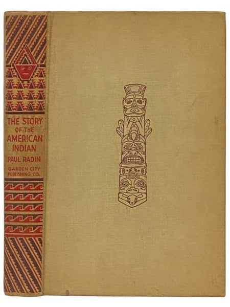 The Story of the American Indian (De Luxe Edition Illustrated)